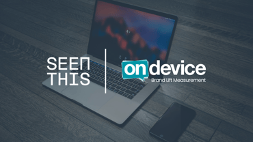 Power Meets Proof: On Device x SeenThis Announce Brand Lift Partnership